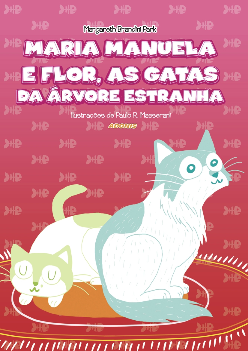 Maria Manuela e Flor, As Duas Gatas da Árvore Estranha (Editora Adonis)